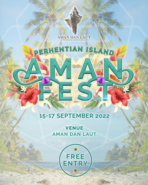 (15-17/09/2022) AMAN FEST - Aman Dan Laut