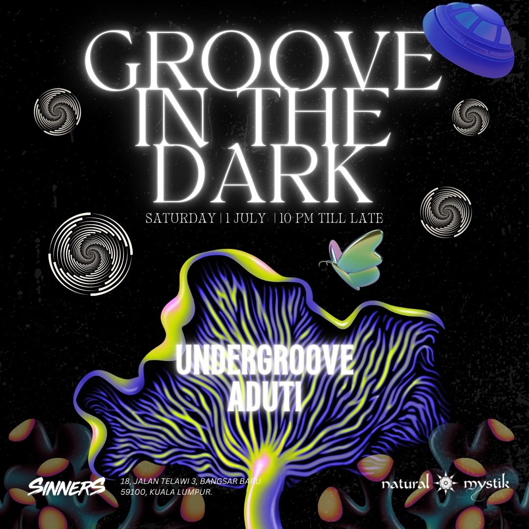 (01/07/2023) GROOVE IN THE DARK - Undergroove & Natural Mystik